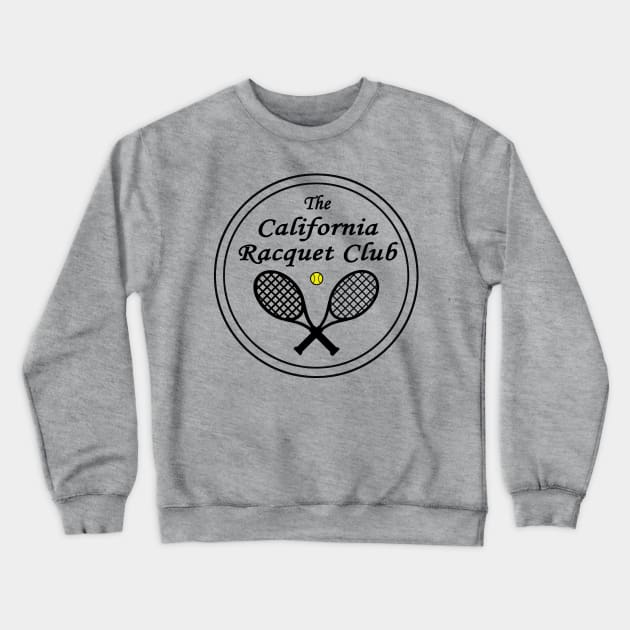 California Racquet Club Crewneck Sweatshirt by CaptainVegas